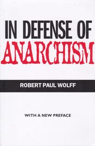 In Defense of Anarchism