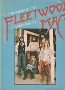 Fleetwood Mac : the authorized history