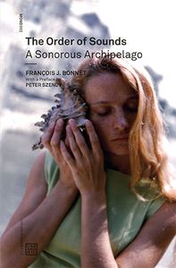 The Order of Sounds: A Sonorous Archipelago