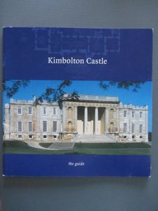 Kimbolton Castle: The Guide
