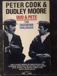 Dud & Pete: The Dagenham Dialogues