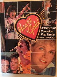 Heart Of Gold   30 Years of Canadian Pop Music