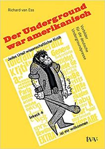 Der Underground war amerikanisch: Vorbilder für die deutsche Undergroundpresse