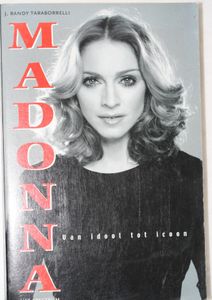 Madonna : Van Idool Tot Icoon