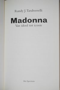 Madonna : Van Idool Tot Icoon