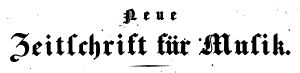 Neue Zeitschrift für Musik