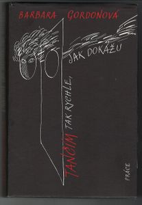 Tančím tak rychle, jak dokážu