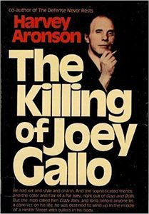The Killing of Joey Gallo