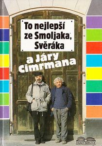 To nejlepší ze Smoljaka, Svěráka a Járy Cimrmana