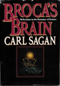 Broca's Brain: Reflections on the Romance of Science
