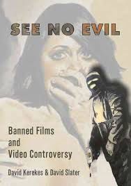 See No Evil: Banned Films and Video Controversy