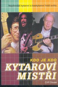 Kdo je kdo: Kytaroví mistři