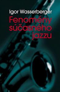 Fenomény súčasného jazzu