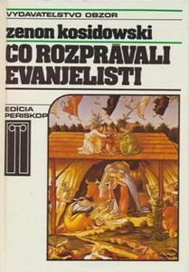 Čo rozprávali evanjelisti