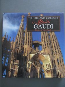 The Life and Works of Gaudi