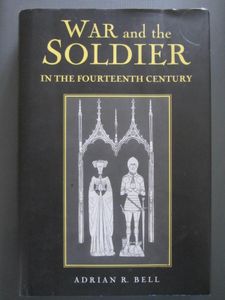 War And The Soldier in the Fourteenth Century