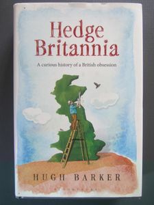 Hedge Britannia: A Curious History of a British Obsession
