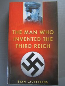 The Man Who Invented the Third Reich