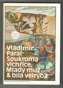 Soukromá vichřice / Mladý muž & bílá velryba