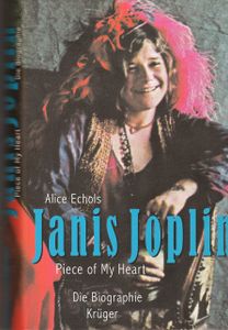Janis Joplin - Piece of My Heart - Die Biografie