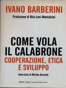 Come vola il calabrone: Cooperazione, etica e sviluppo