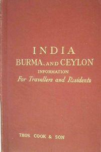 India Burma and Ceylon: Information for Travellers and Residents