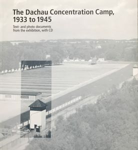 The Dachau Concentration Camp