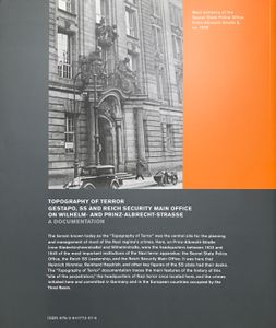 Topography of Terror: Gestapo, SS and Reich Security Main Office on Wilhelm- and Prinz-Albrecht-Strasse: A Documentation