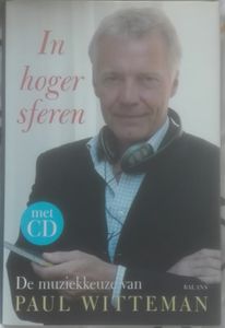 In Hoger Sferen - De Muziekkeuze van Paul Witteman