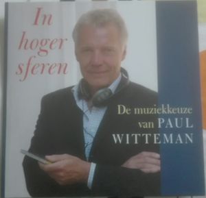 In Hoger Sferen - De Muziekkeuze van Paul Witteman