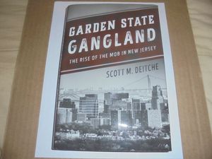 Garden State Gangland: The Rise of the Mob in New Jersey