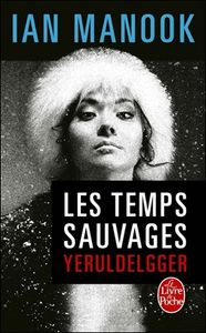 Les Temps Sauvages