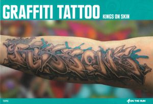 Graffiti Tattoo: Kings On Skin