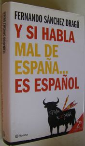 Y Si Habla Mal De España... Es Español