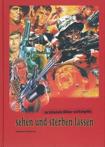 Sehen und Sterben Lassen: Der Italienische Söldner- und Kriegsfilm