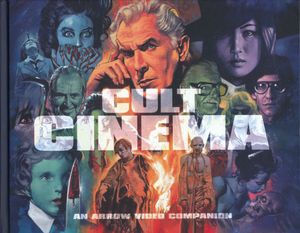 Cult Cinema: An Arrow Video Companion