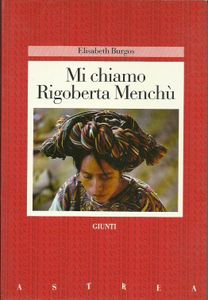 Mi chiamo Rigoberta Menchù