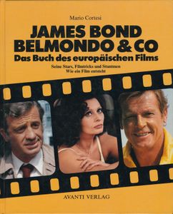 James Bond, Belmondo & Co: Das Buch des europäischen Films