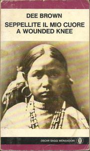 Seppellite il mio cuore a Wounded Knee