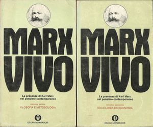 Marx vivo: La presenza di Karl Marx nel pensiero contemporaneo - volume primo / volume secondo