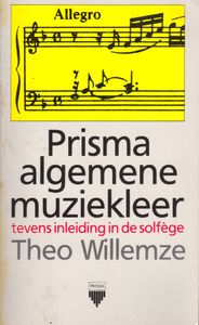 Prisma Algemene Muziekleer : Tevens Inleiding In De Solfège