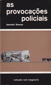 As Provocações Policiais