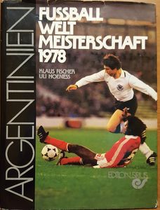 Fussball Weltmeisterschaft 1978: Argentinien