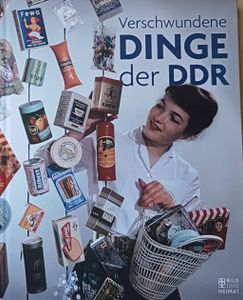 Verschwundene Dinge der DDR