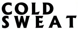 Cold Sweat