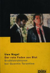 Der rote Faden aus Blut: Erzählstrukturen bei Quentin Tarantino