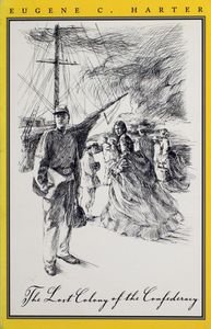 The Lost Colony of the Confederacy