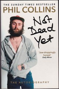 Not Dead Yet: The Autobiography