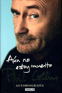 Aún No Estoy Muerto - Autobiografía