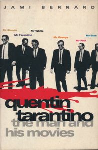 Quentin Tarantino: The Man And His Movies